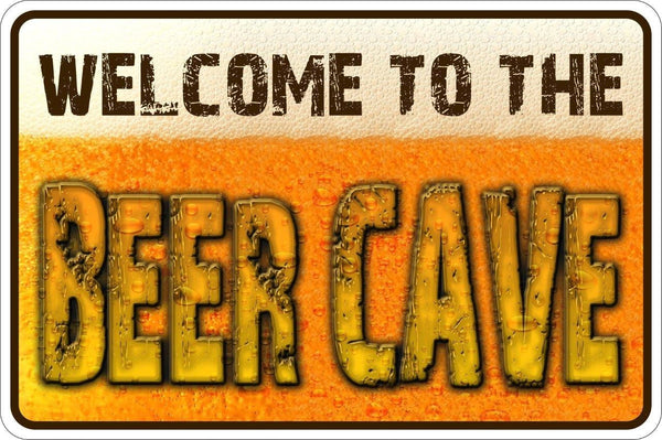 Welcome to the Beer Cave Embossed Metal Sign 8 X 12