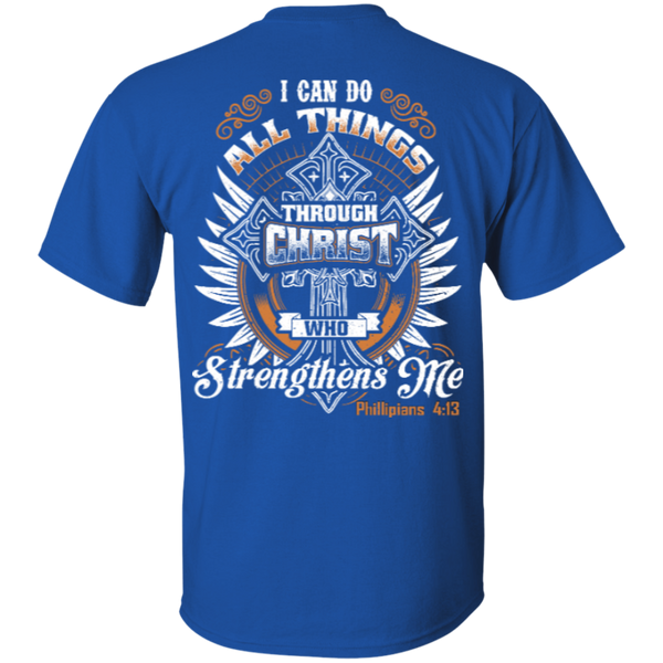 I can do all things through christ Custom Ultra Cotton T-Shirt Printed on Back